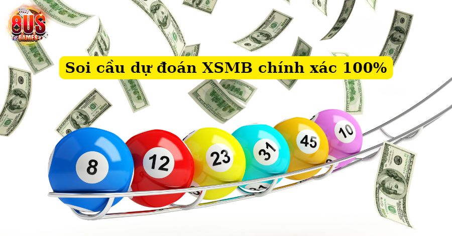 Giới thiệu tổng quan về soi cầu dự đoán XSMB chính xác 100%