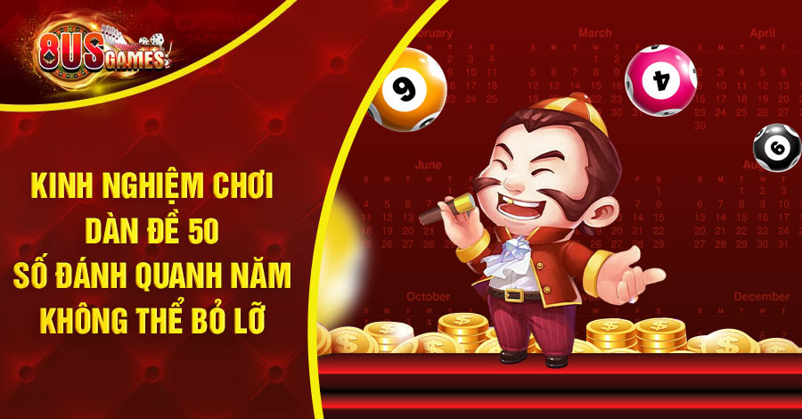 Dàn de 50 số đánh quanh năm