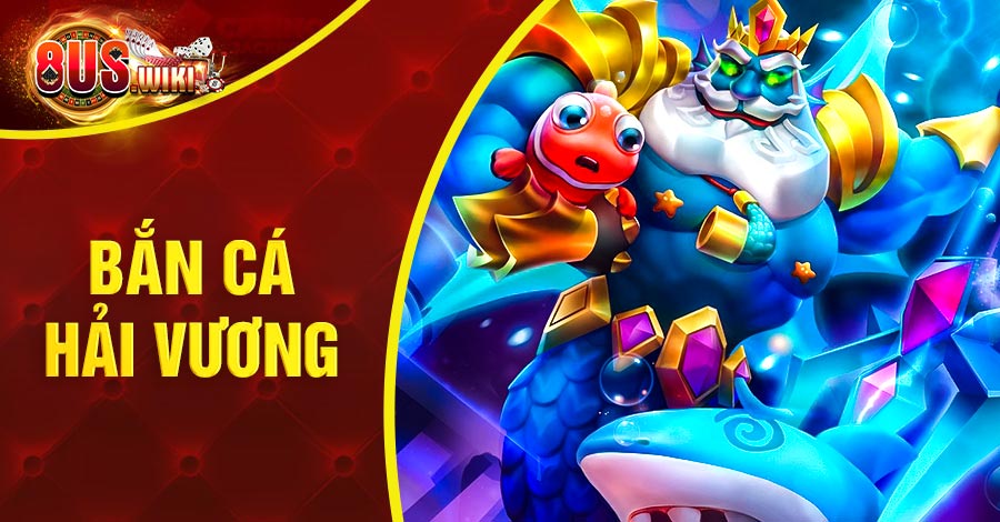 Bắn Cá Hải Vương