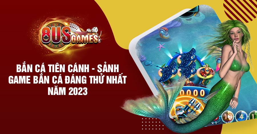 Bắn Cá Tiên Cánh