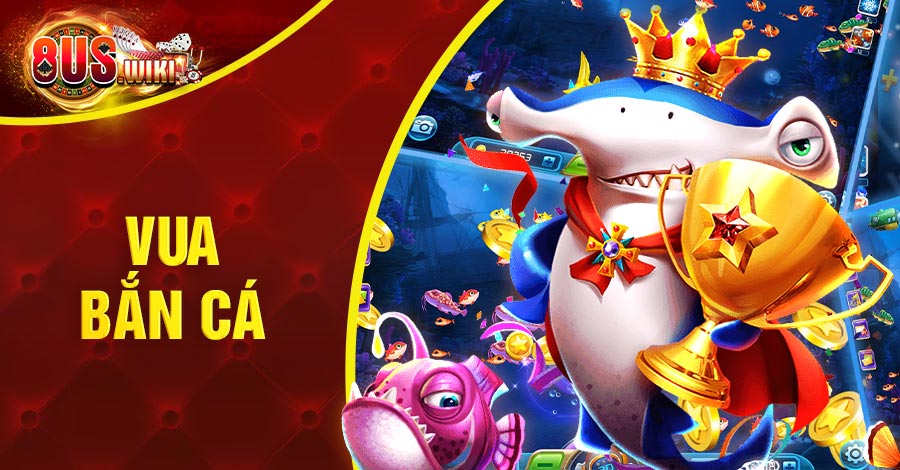 Vua Bắn Cá