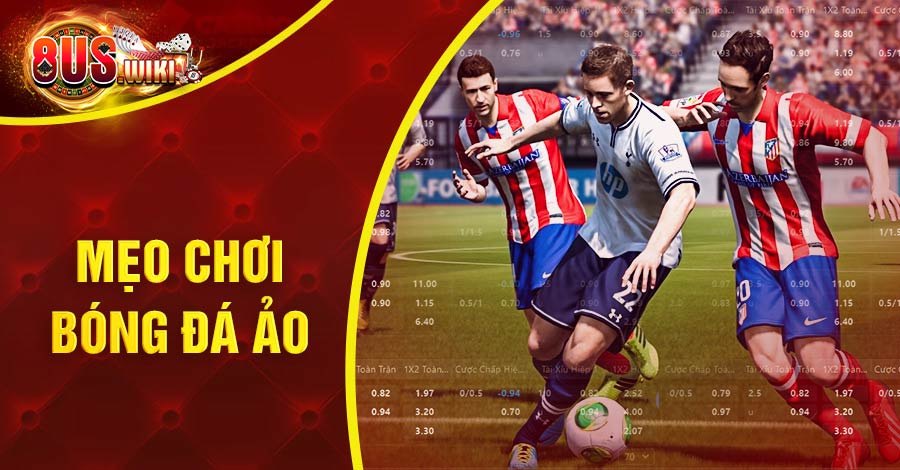 Mẹo chơi bóng đá ảo