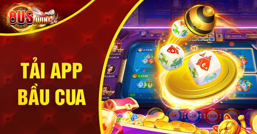 Tải app Bầu Cua
