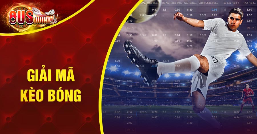 hướng dẫn cách giải mã kèo bóng