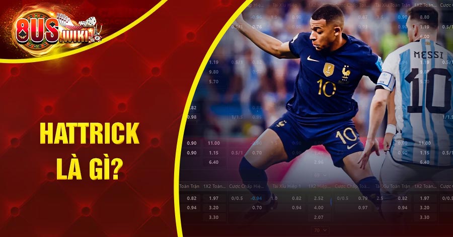 Tìm hiểu hattrick là gì