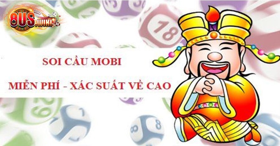 Soi cầu Mobi có xác suất thắng cao