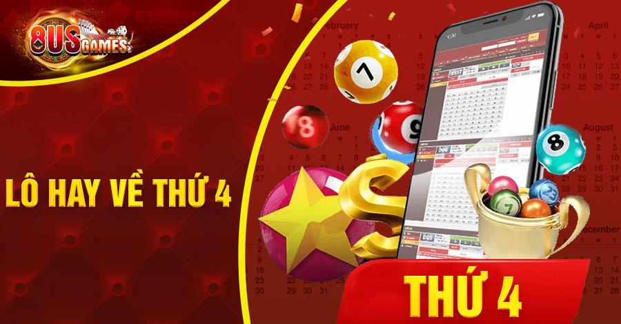 lo hay ve thu 4 10 8US.VN